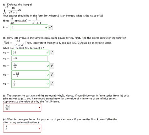 Solved A Evaluate The Integral 48 Dx X2 4 Your Answer Chegg