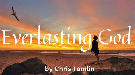 Everlasting God By Chris Tomlin Lyrics Video 새 힘 얻으리 Youtube