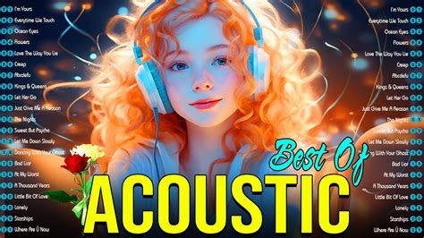 Trending Acoustic Love Songs Playlist Best Acoustic Songs Of All