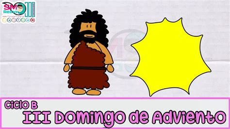 Evangelio Didáctico III Domingo de Adviento Ciclo B YouTube