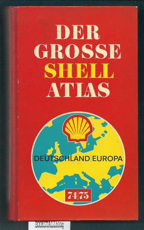 Der Grosse Shell Atlas Deutschland Und Europa Very Good