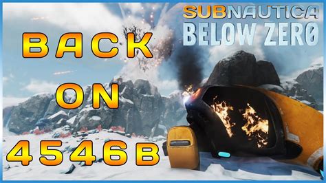 Back On B Subnautica Below Zero Full Release Ep Youtube