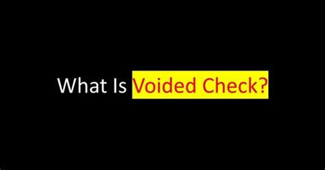 What Is Voided Check How To Void Check Askcorran