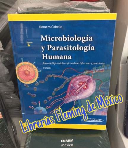 Microbiología Y Parasitología Humana 4ta Ed 2018 Microbiología Infectología