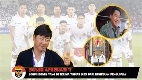 Kabar Gembira Untuk Timnas U Bonus Besar Dari Pengusaha Indonesia