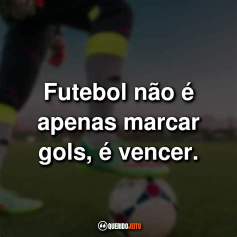 Frase Para Foto De Futebol Librain