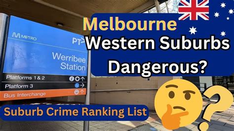 Crime Rate Of Melbourne Suburbs Is Western Suburbs The Dangerous Zone