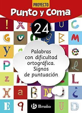 Libro Punto Y Coma Lengua 24 Palabras Con Dificultad Ortogr Fica