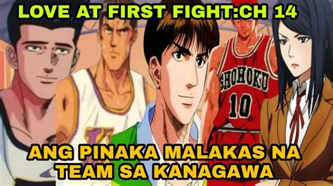 SLAMDUNK LOVE AT FIRST FIGHT CH 14 ANG PINAKA MALAKAS NA TEAM SA