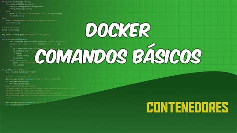 Docker Comandos B Sicos Contenedores Youtube