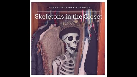 Skeletons In The Closet Youtube