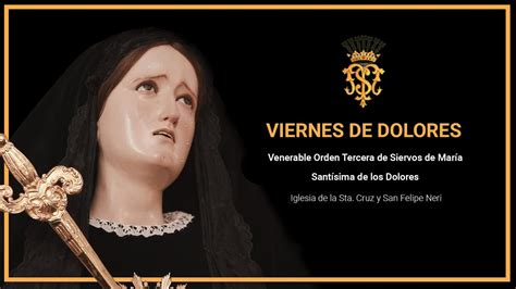 Solemne Eucarist A Viernes De Dolores Servitas M Laga Youtube