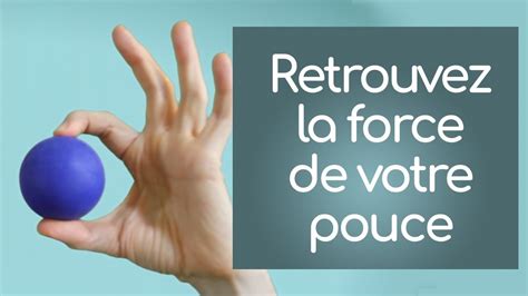 6 Exercices Pour La Force Du Pouce Youtube