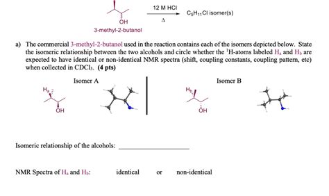 Solved M Hci C H Cl Isomer S Oh Methyl Butanol The Commercial