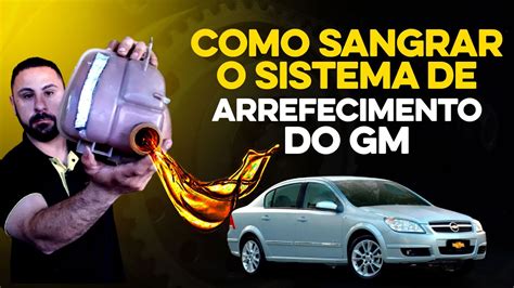 Como Sangrar O Sistema De Arrefecimento Refrigera O Gm Chevrolet Youtube