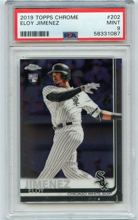 2019 TOPPS CHROME 202 ELOY JIMENEZ ROOKIE RC CHICAGO WHITE SOX PSA