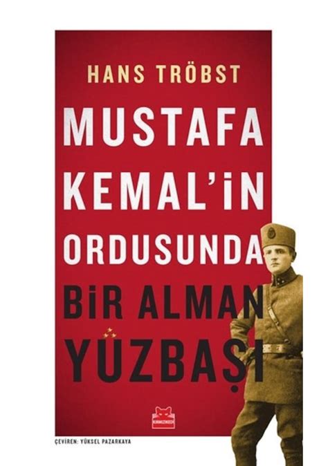 Mustafa Kemalin Ordusunda Bir Alman Y Zba Fiyatlar Ve Zellikleri