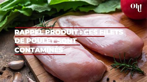 Rappel produit ces filets de poulet sont contaminés à la salmonelle