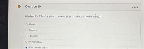 Solved Question 102 ﻿ptswhich Of The Following Plasma