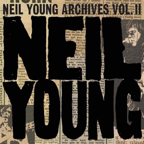 Everybody's Dummy: Neil Young 59: Archives Vol. II