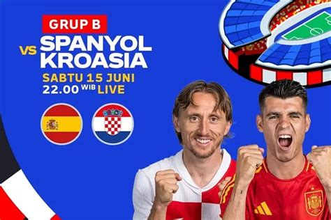 Link Nonton Live Streaming Spanyol Vs Kroasia Di Grup Maut Euro