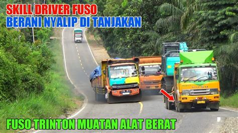 TUNJUKKAN SKILL TRUK FUSO OREN TUA NEKAT NYALIP DI TANJAKAN YouTube