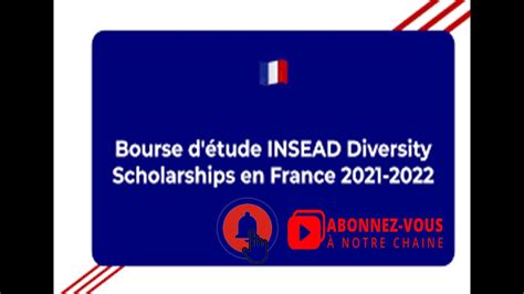 Bourse détude INSEAD Diversity Scholarships en France 2021 2022 2023