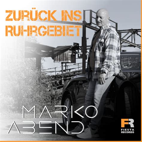 Zurück ins Ruhrgebiet Single by Marko Abend Spotify