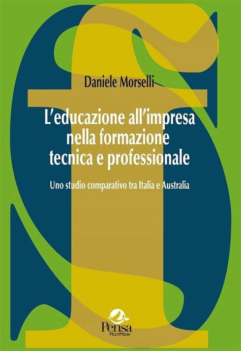 L Educazione All Impresa Nella Formazione Tecnica E Professionale Uno