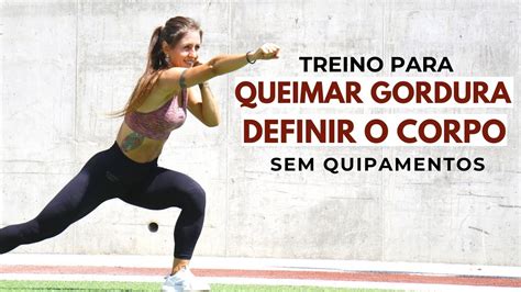 Treino Hiit Para Queimar Gordura E Definir O Corpo Em Casa Sem