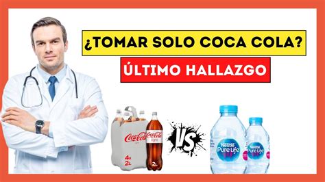 Coca Cola Vs Agua La Pol Mica Elecci N Que Podr A Cambiar Tu Vida