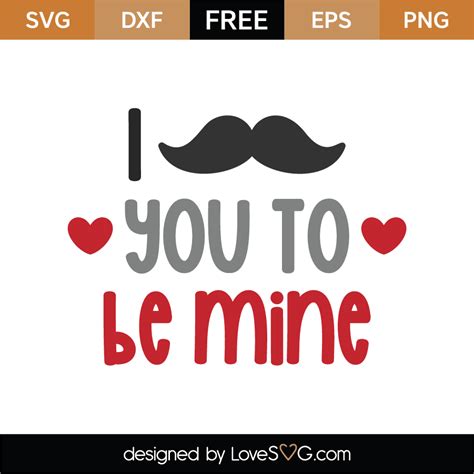 Free Be Mine SVG Cut File Lovesvg