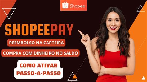 Shopee Pay Como Ativar Carteira para Reembolso Pagamento Transferência