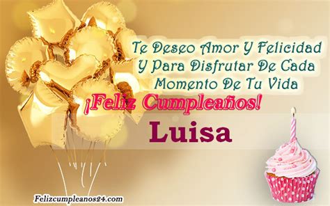 Feliz Cumpleaños Luisa Tarjetas De Felicitaciones E Imágenes Feliz