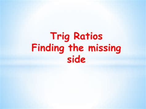 Trig Ratios Finding The Angle Teaching Resources