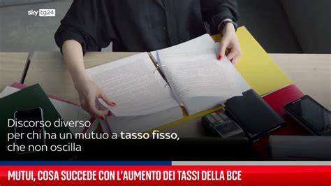 Mutui Cosa Succede Con L Aumento Dei Tassi Della Bce Video Sky