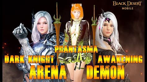 Awakening Dark Knight Global Pvp Arena Phantasma Black Desert