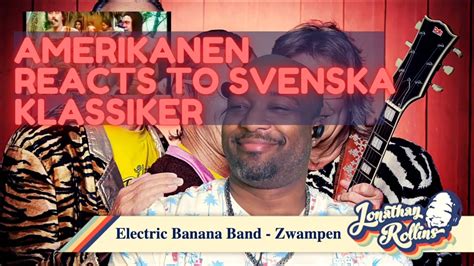 Amerikanen Reacts To Svenska Klassiker Electric Banana Band Zwampen