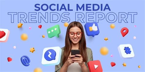 Essential Insights From The Global Social Media Trends Report Today