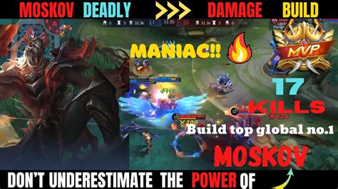 Moskov 17kills Maniac Moskov Best Build And Top 1 Global 2022 Mlbb