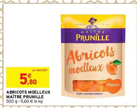 Promo Abricots Moelleux Ma Tre Prunille Chez Intermarch Icatalogue Fr