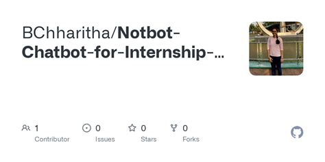 GitHub BChharitha Notbot Chatbot For Internship Tasks