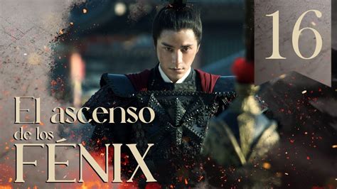 SUB ESPAÑOL Drama El Ascenso de los Fénix The Rise of Phoenixes