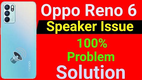 Oppo Reno G Speaker Not Working How To Solve Speaker Problem In