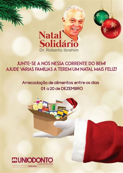 Uniodonto Uberlândia Arrecada Alimentos Para Natal Solidário Integra