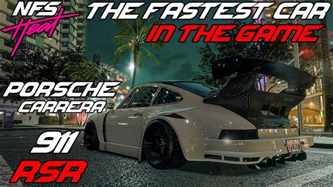 Nfs Heat The Fastest Car In The Game Porsche 911 Rsr Youtube