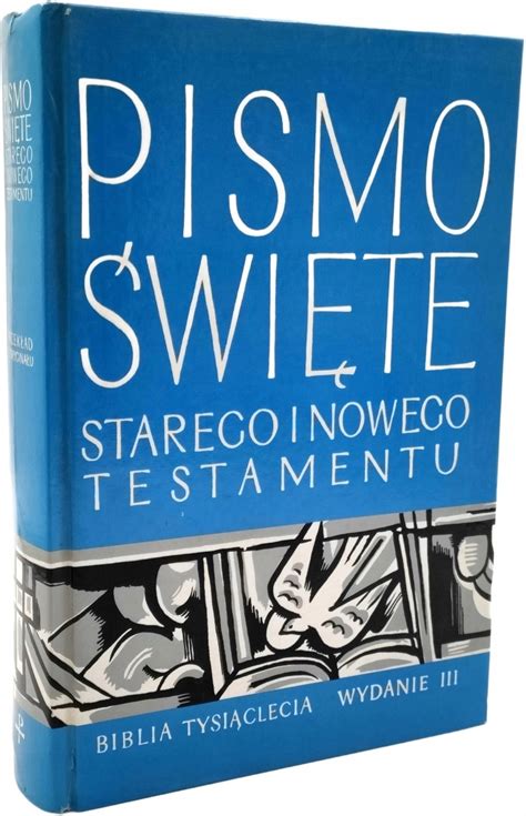 Biblia Tysi Clecia Pismo Wi Te Starego I Nowego Testamentu Wydanie