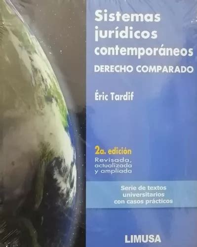 Sistemas Jurídicos Contemporáneos Derecho Comparado 2a Ed De Tardif Éric Vol Único