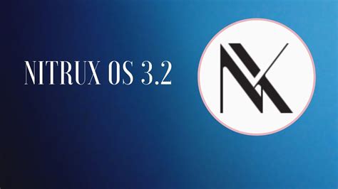 What S New In Nitrux OS 3 2 Code Name Af YouTube