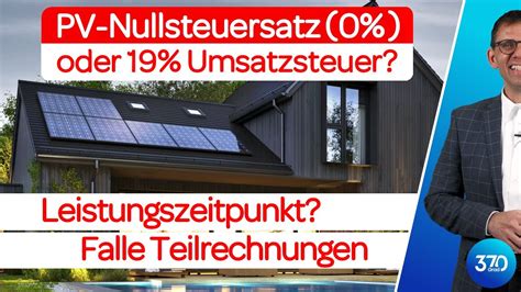 Photovoltaik Zum Nullsteuersatz 0 Oder 19 Umsatzsteuer Lieferung